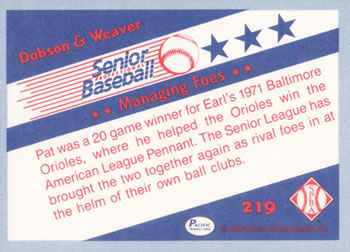 1990 Pacific Senior League #219 Managing Foes (Pat Dobson / Earl Weaver) Back