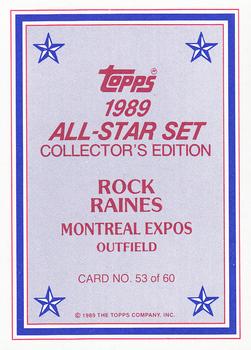 1989 Topps - 1989 All-Star Set Collector's Edition (Glossy Send-Ins) #53 Rock Raines Back