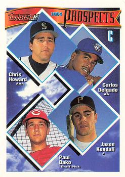 1994 Topps - Gold #686 C Prospects (Chris Howard / Carlos Delgado / Jason Kendall / Paul Bako) Front