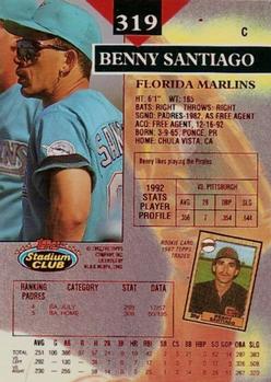 1993 Stadium Club - First Day Production #319 Benny Santiago Back