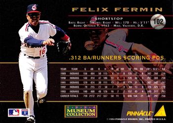 1994 Pinnacle - Museum Collection #102 Felix Fermin Back