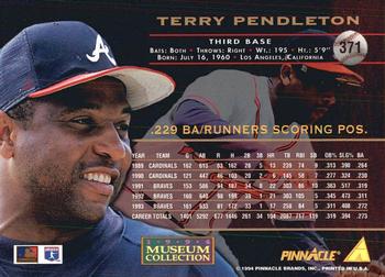 1994 Pinnacle - Museum Collection #371 Terry Pendleton Back