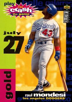 1995 Collector's Choice - You Crash the Game Gold #CG14 Raul Mondesi Front