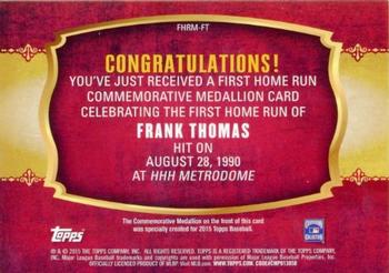 2015 Topps - First Home Run Medallions #FHRM-FT Frank Thomas Back