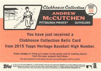 2015 Topps Heritage - Clubhouse Collection Relics #CCR-AM Andrew McCutchen Back