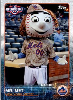 2015 Topps Opening Day - Mascots #M-17 Mr. Met Front