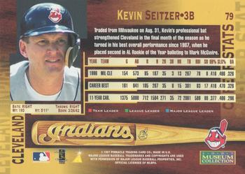 1997 Pinnacle - Museum Collection #79 Kevin Seitzer Back