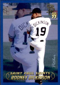 1999 St. Paul Saints #NNO Rodney Dickinson Front