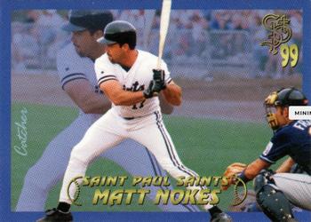 1999 St. Paul Saints #NNO Matt Nokes Front