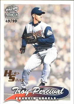 1999 Pacific Paramount - Holo-Silver #7 Troy Percival  Front