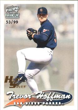 1999 Pacific Paramount - Holo-Silver #200 Trevor Hoffman  Front