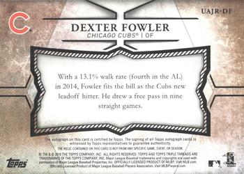 2015 Topps Triple Threads - Unity Autograph Jumbo Relics #UAJR-DF Dexter Fowler Back