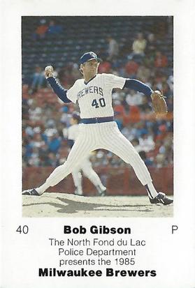 1985 Milwaukee Brewers Police - North Fond du Lac Police Department #NNO Bob Gibson Front
