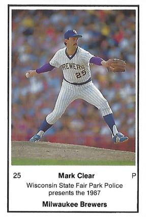 1987 Milwaukee Brewers Police - Wisconsin State Fair Park Police #NNO Mark Clear Front