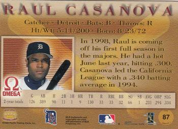 1998 Pacific Omega #87 Raul Casanova Back