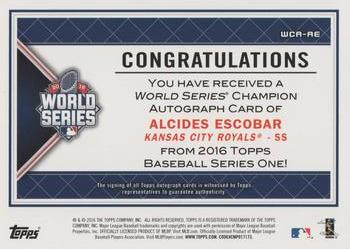 2016 Topps - World Series Champion Autographs #WCA-AE Alcides Escobar Back