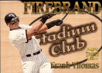 1997 Stadium Club - Firebrand Members Only #FB9 Frank Thomas Front