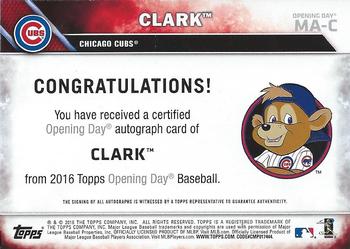 2016 Topps Opening Day - Mascot Autographs #MA-C Clark Back