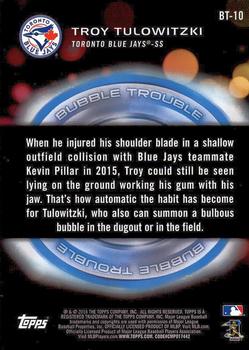 2016 Topps Opening Day - Bubble Trouble #BT-10 Troy Tulowitzki Back