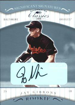 2001 Donruss Classics - Significant Signatures #141 Jay Gibbons Front