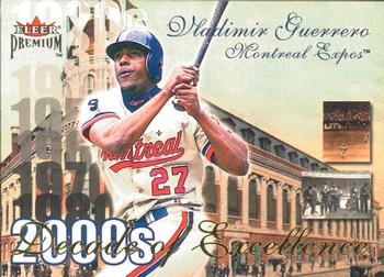 2001 Fleer Premium - Decades of Excellence #44 de Vladimir Guerrero Front