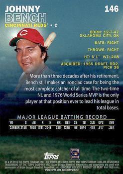 2016 Stadium Club - First Day Issue #146 Johnny Bench Back