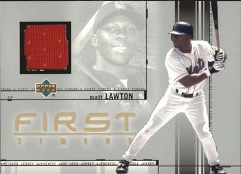 2002 Upper Deck - First Timers Game-Used Jerseys #FT-ML Matt Lawton  Front