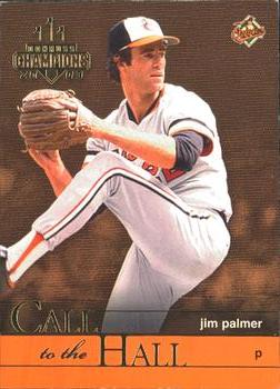 2003 Donruss Champions - Call to the Hall #CH-9 Jim Palmer Front