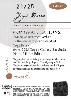 2003 Topps Gallery Hall of Fame - Accent Mark Autographs Artist's Proofs #AMA-YB Yogi Berra Back