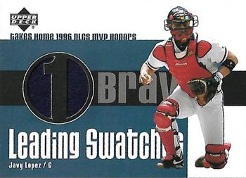 2003 Upper Deck - Leading Swatches #LS-JL Javy Lopez  Front