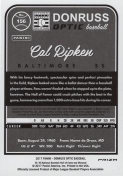 2017 Donruss Optic - Holo #156 Cal Ripken Back