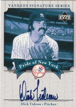2003 Upper Deck Yankees Signature Series - Pride of New York Autographs #PN-DT Dick Tidrow Front