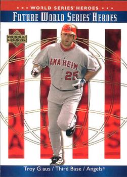 2002 Upper Deck World Series Heroes #136 Troy Glaus Front