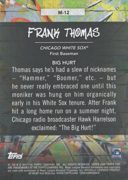 2017 Topps Fire - Monikers Blue Chip #M-12 Frank Thomas Back