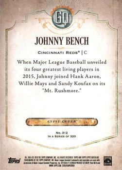 2018 Topps Gypsy Queen #312 Johnny Bench Back