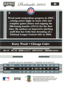 2003 Playoff Portraits #44 Kerry Wood Back