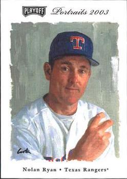 2003 Playoff Portraits #56 Nolan Ryan Front