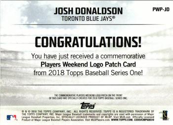 2018 Topps - Players Weekend Patch #PWP-JD Josh Donaldson Back