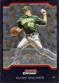 2004 Bowman Chrome #91 Mark Mulder Front