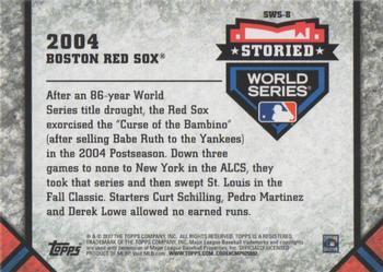 2017 Topps Update - Storied World Series Silver #SWS-8 2004 Boston Red Sox Back