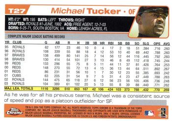 2004 Topps Traded & Rookies - Chrome #T27 Michael Tucker Back