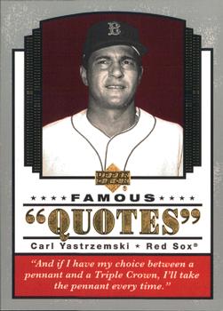 2004 Upper Deck - Famous Quotes #Q-6 Carl Yastrzemski Front