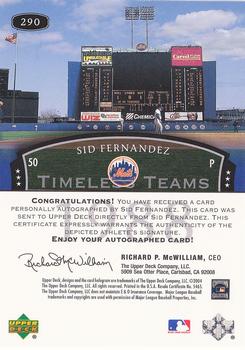 2004 Upper Deck Legends Timeless Teams - Autographs #290 Sid Fernandez Back