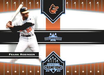 2005 Donruss Champions - Impressions #44 Frank Robinson Front