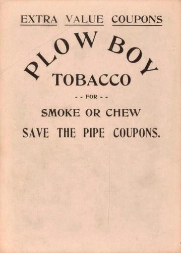 1910-12 Plow Boy Tobacco #NNO Ward Miller Back