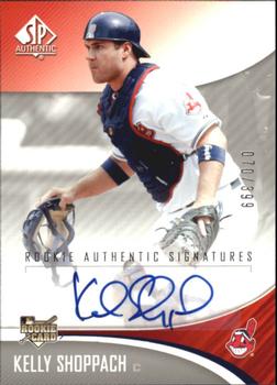 2006 SP Authentic #270 Kelly Shoppach Front