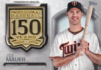 2019 Topps - 150th Anniversary Commemorative Medallions (Series One) #AMM-JM Joe Mauer Front