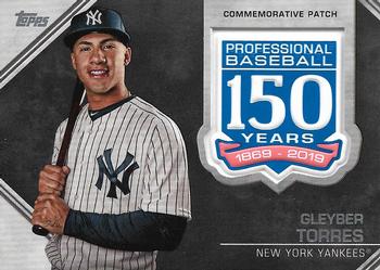 2019 Topps - 150th Anniversary Commemorative Patches (Series One) #AMP-GT Gleyber Torres Front