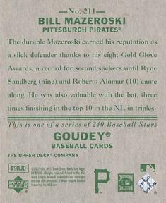 2007 Upper Deck Goudey #211 Bill Mazeroski Back