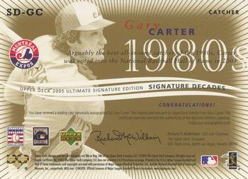 2005 UD Ultimate Signature Edition - Decades #SD-GC Gary Carter Back
